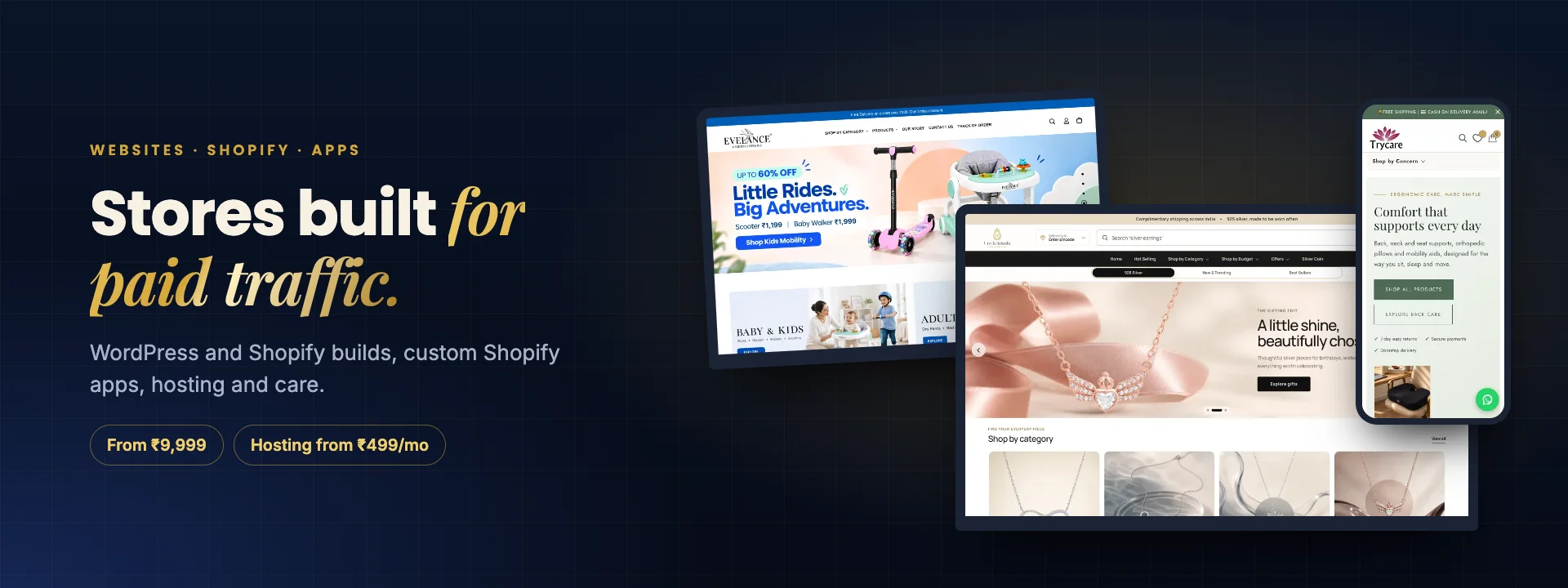 Uncle Jewels, Evelance and Trycare Shopify stores on laptop and phone. Stores built for paid traffic, from ₹9,999.
